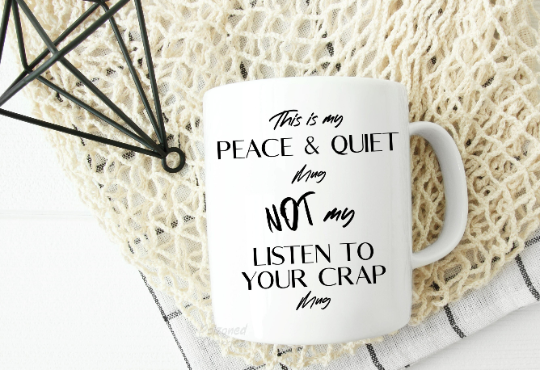 Peace & Quiet Cup